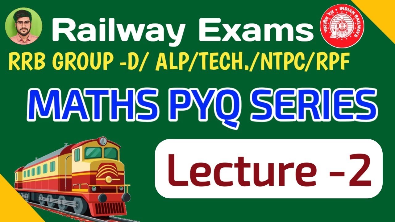 (02) Railway Maths PYQ series 2025 For All Railway Exams