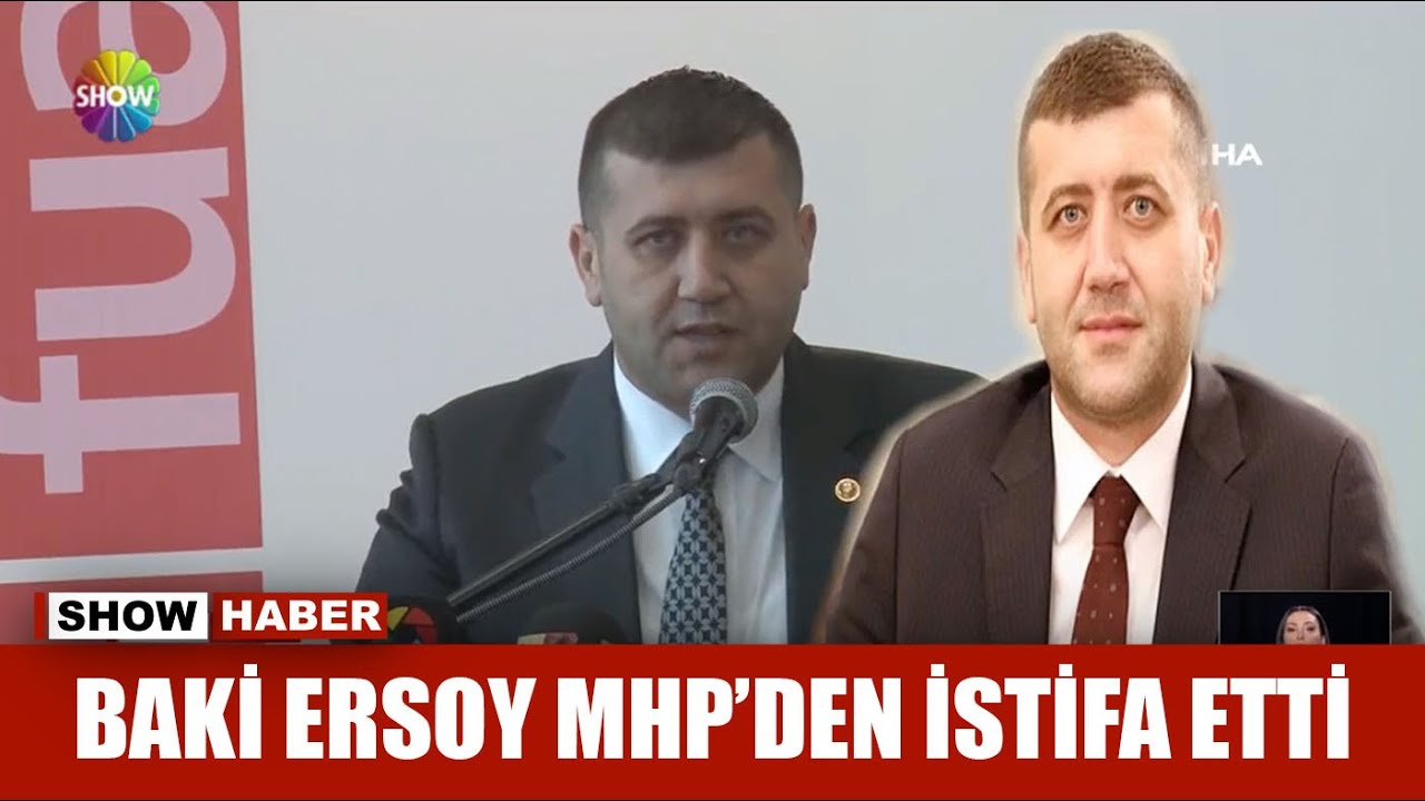 Baki Ersoy MHP'den istifa etti