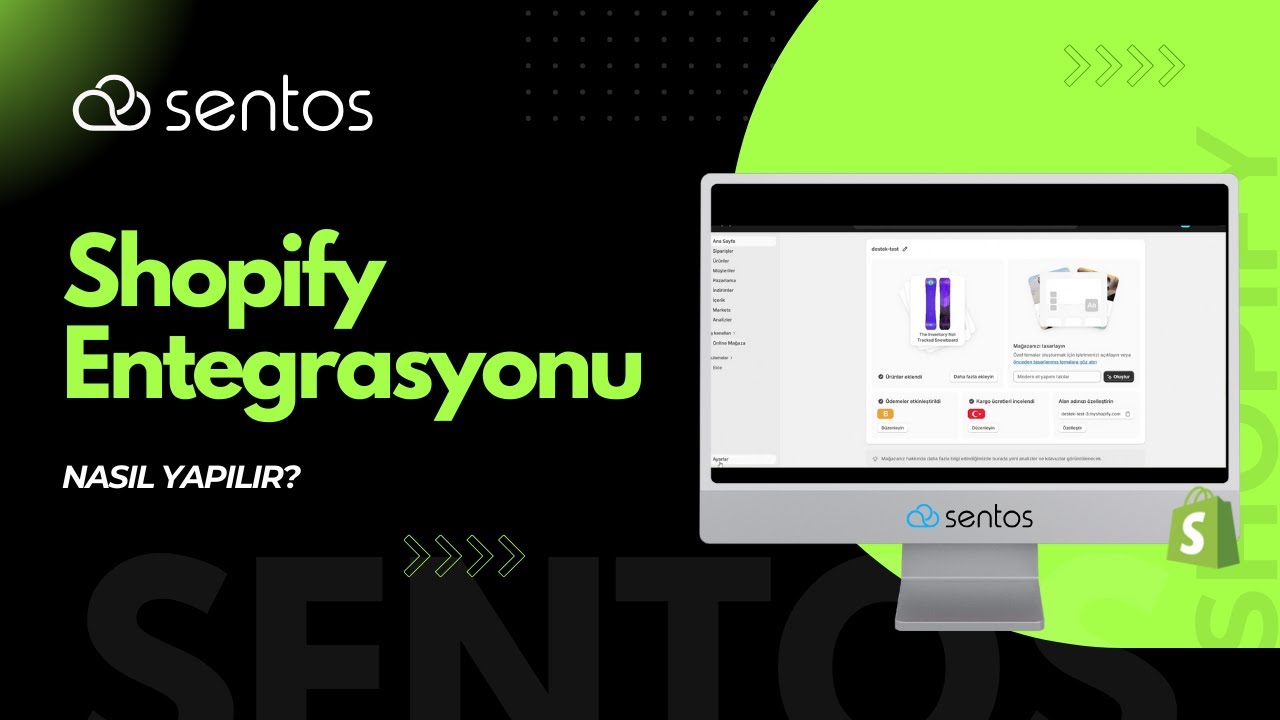 Shopify Entegrasyonu ve Mağaza Bağlama | SENTOS YAZILIM