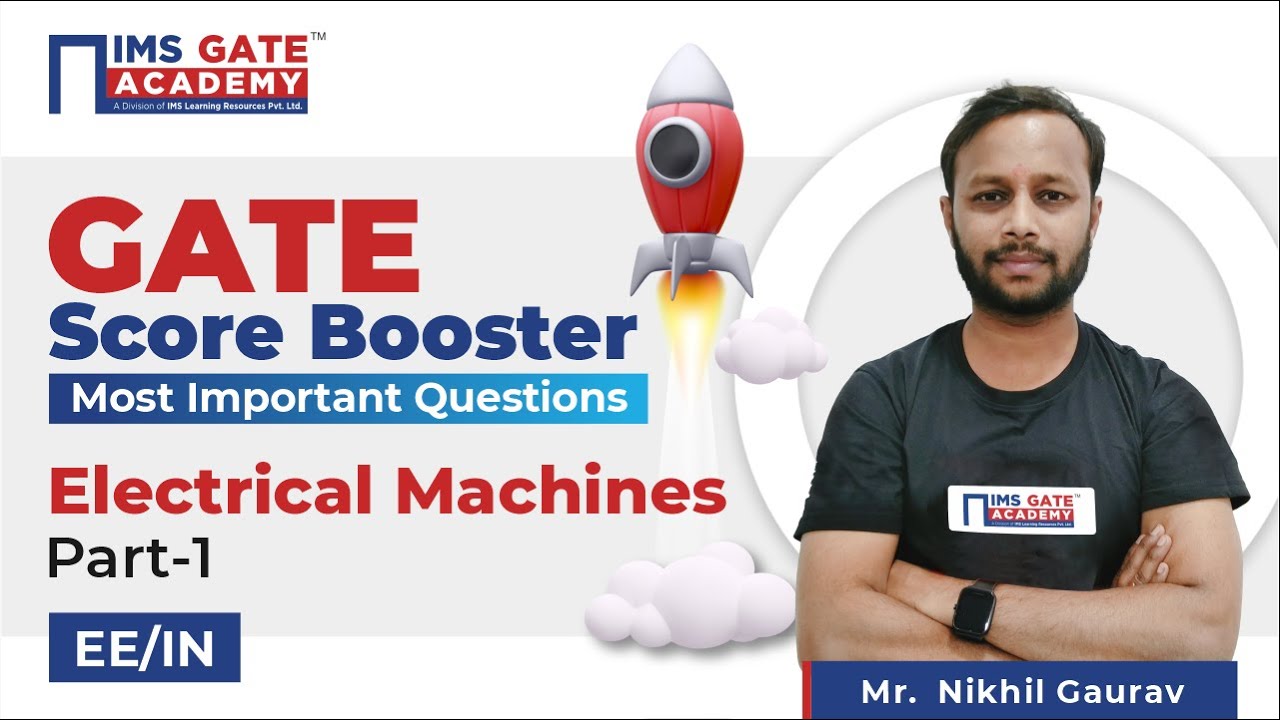 L1 GATE Score Booster | GATE 2024 | Electrical Machines - Part 1 for GATE & PSU's by Nikhil Sir
