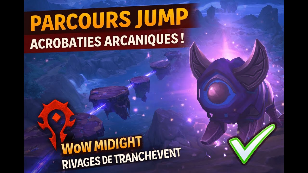 WoW Midnight – Logis : Acrobaties arcaniques (Horde) – Rivages de Tranchevent
