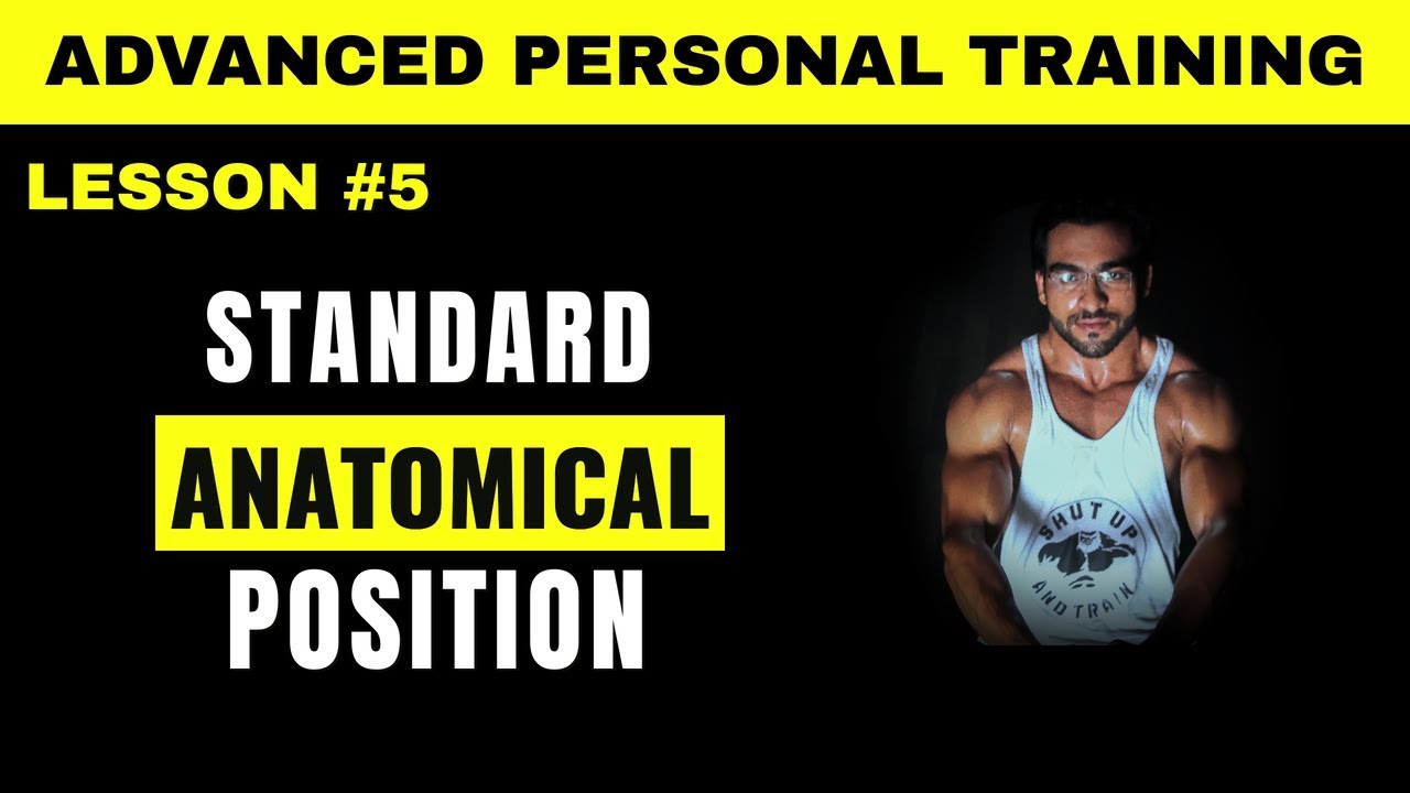 standard anatomical position || स्टैण्डर्ड अनटोमिकल पोजीशन