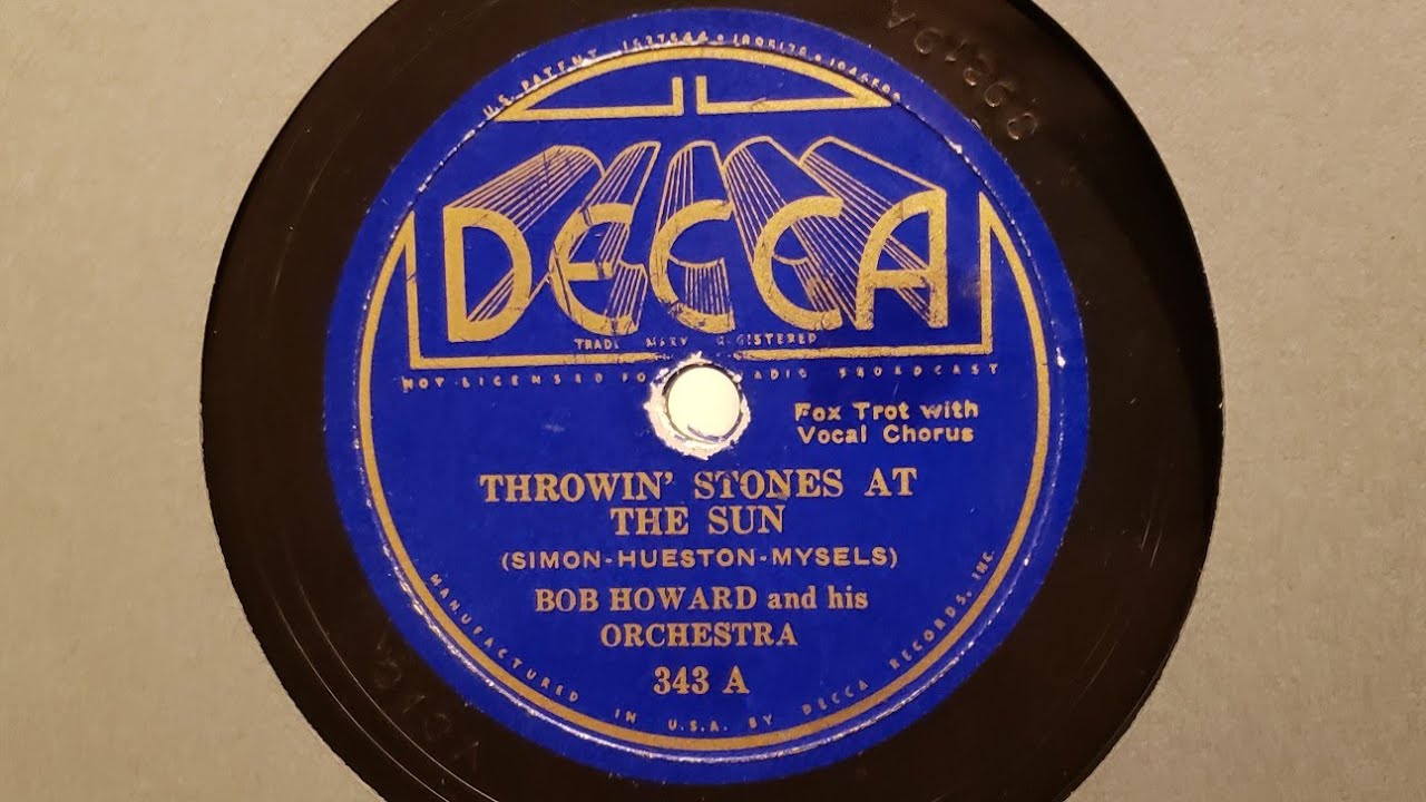 Throwin' Stones At The Sun - Bob Howard & his Orchestra - 1935
