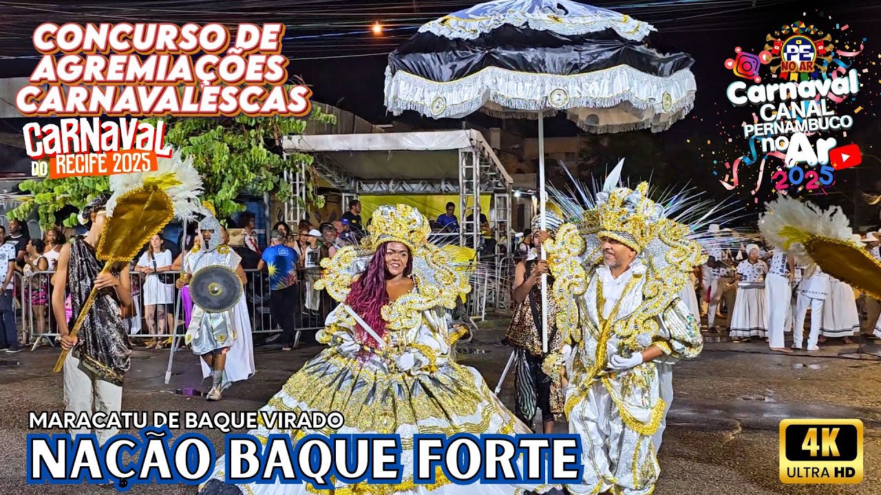 [CARNAVAL 2025] NA&Ccedil;&Atilde;O BAQUE FORTE CONCURSO DE AGREMIA&Ccedil;&Otilde;ES CARNAVALESCAS DO RECIFE 28/02/2025