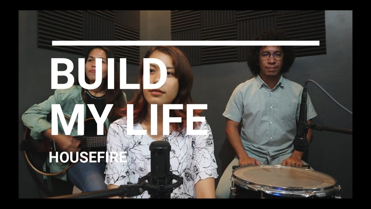 Build My Life - Housefires {ACOUSTIC COVER}
