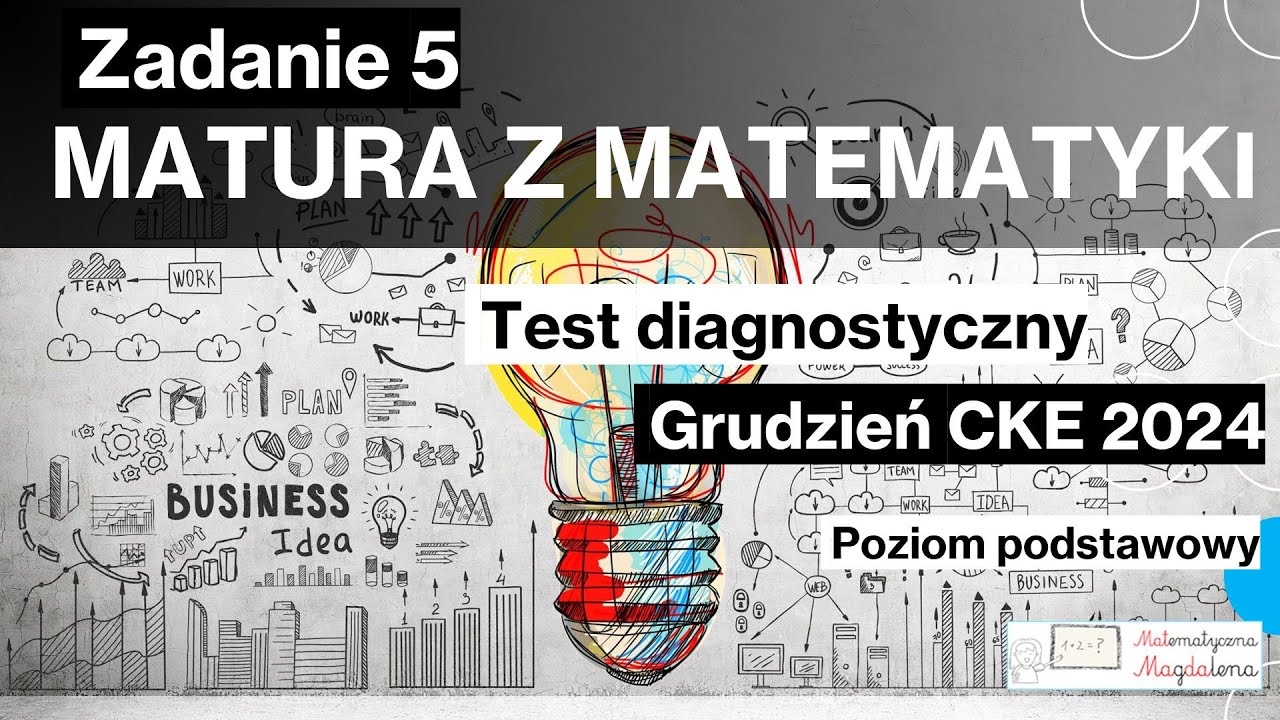 Zad. 5 Grudzień CKE 2024 - Matura z matematyki - Poziom podstawowy - Test diagnostyczny