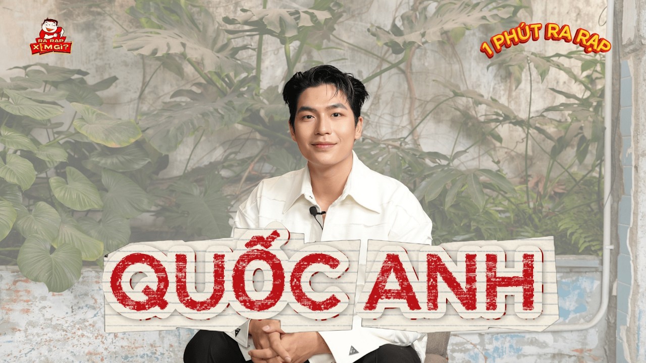 QUỐC ANH bất ngờ với VĂN MAI HƯƠNG | 1 PHÚT RA RẠP