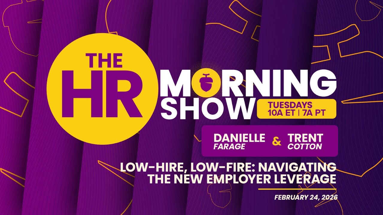 The HR Morning Show: Navigating the New Employer Leverage