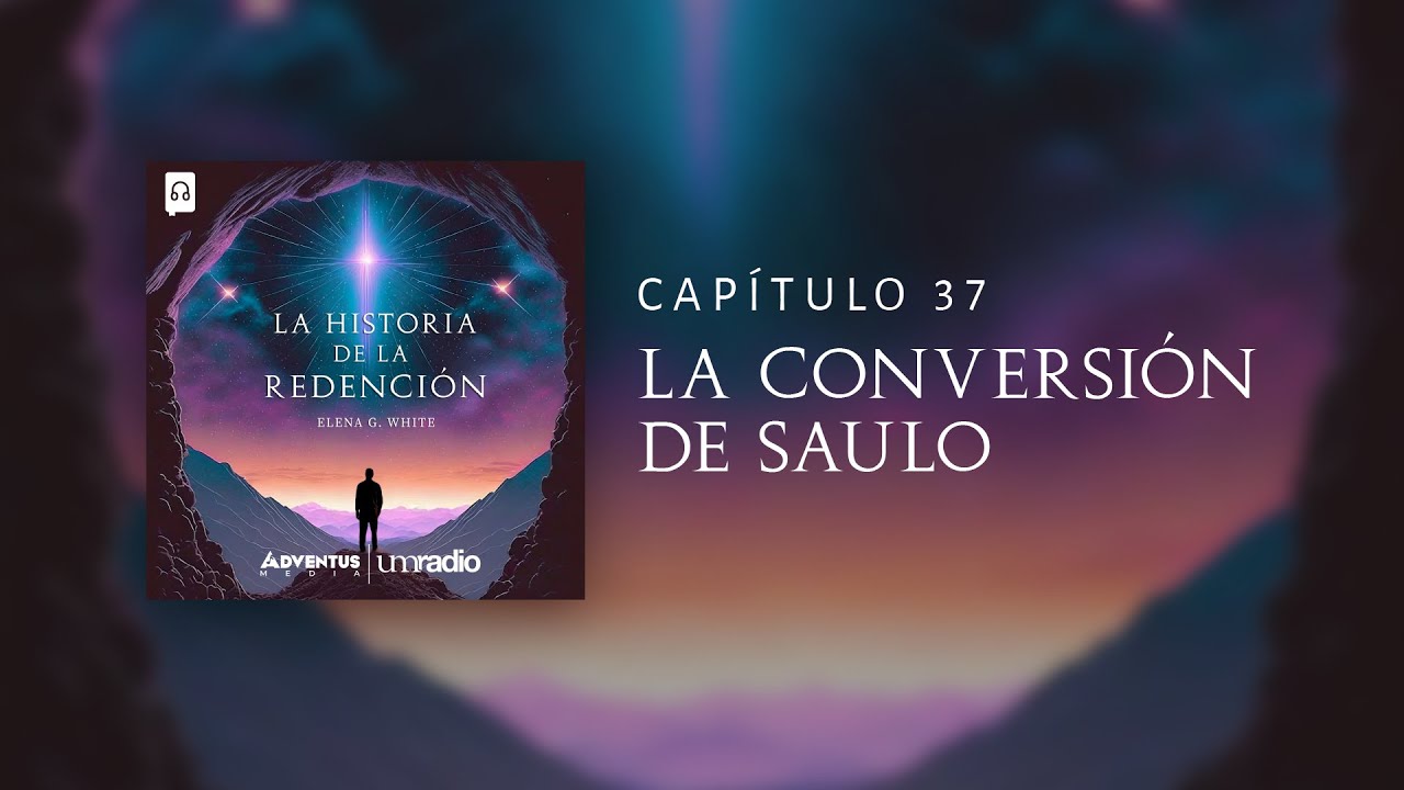 Capítulo 37 | La Historia de la Redención | Audiolibro