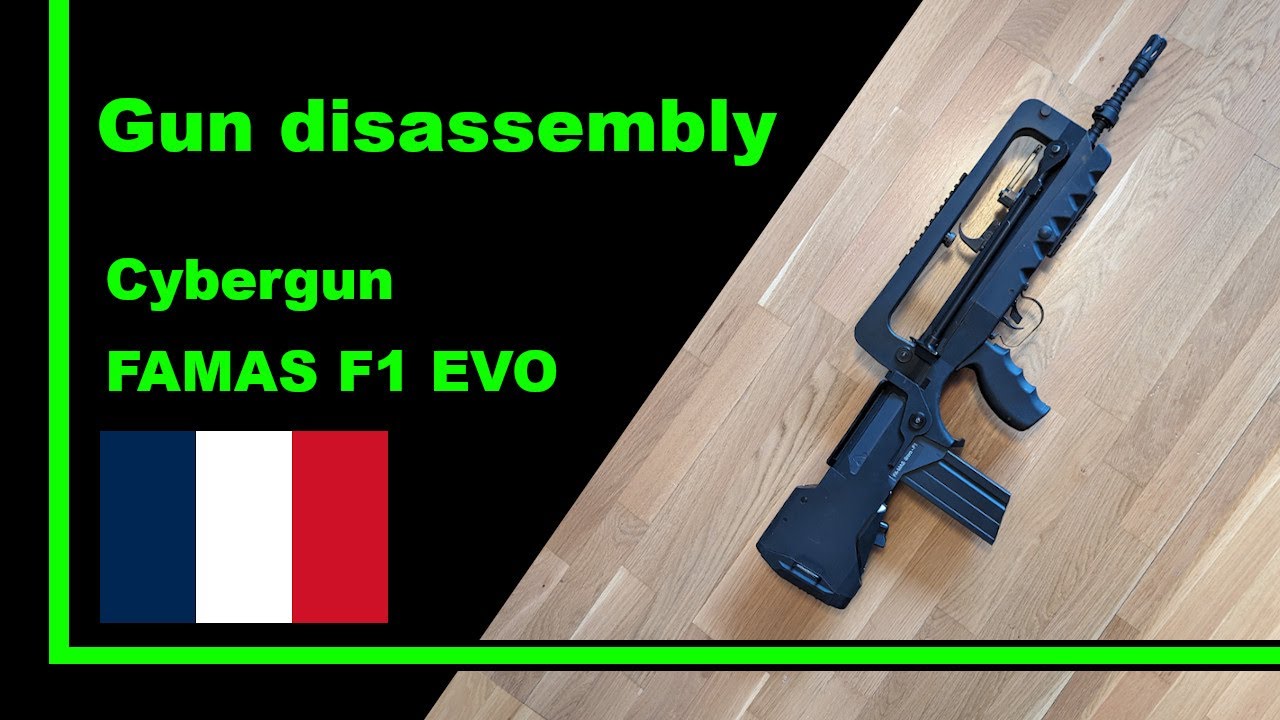 Airsoft gun disassembly Cybergun FAMAS F1 EVO