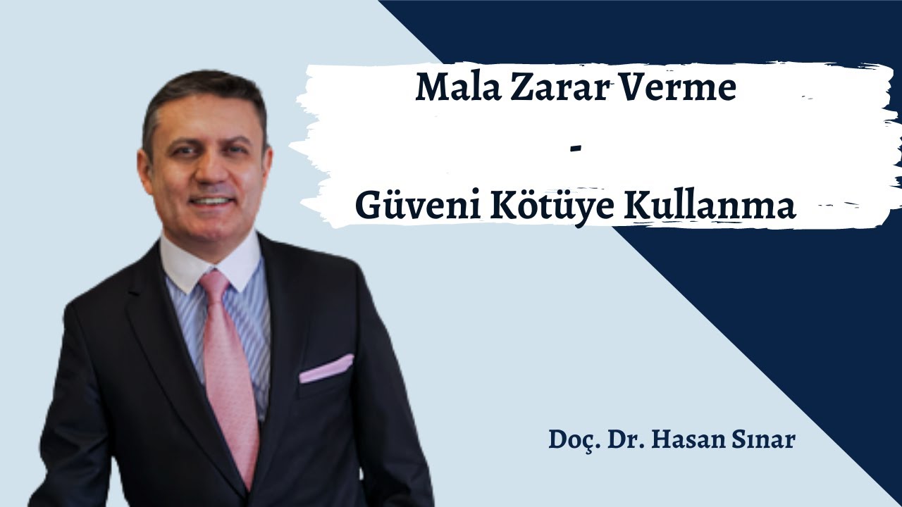 Mala Zarar Verme - Güveni Kötüye Kullanma
