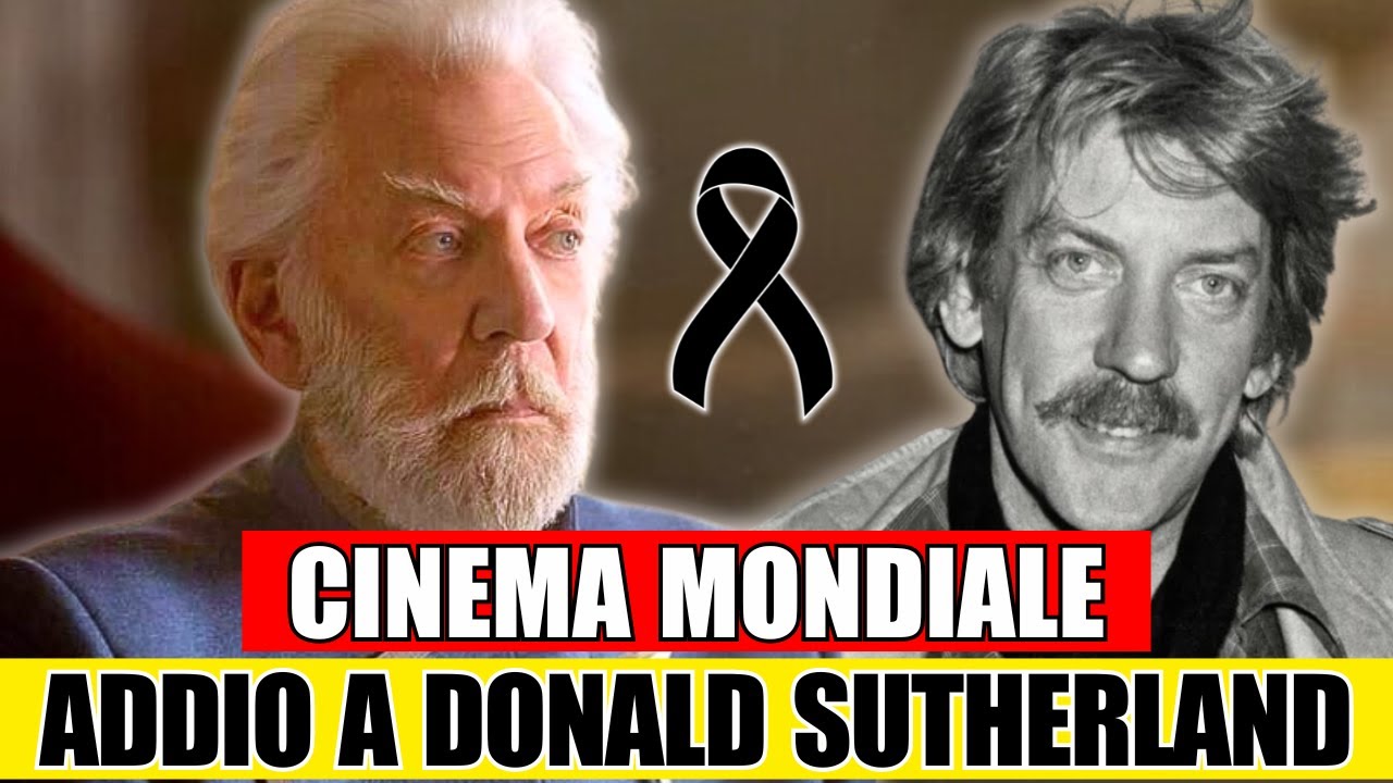 Addio a Donald Sutherland: Vita e Carriera di un'icona del Cinema Mondiale