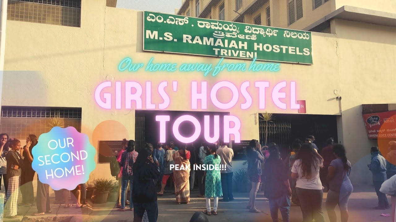 Girl’s Hostel MS RAMAIAH MEDICAL COLLEGE ✨