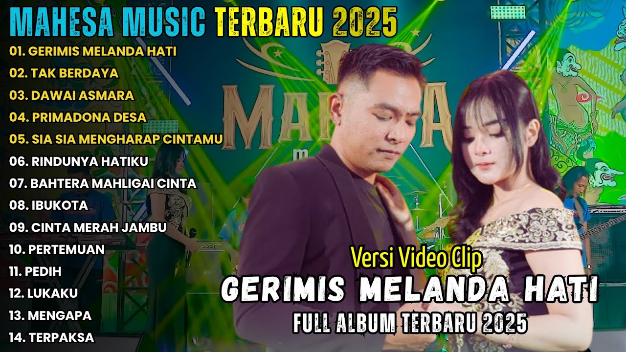 MAHESA MUSIC FULL ALBUM TERBARU 2025 || GERIMIS MELANDA HATI - TAK BERDAYA - DAWAI ASMARA
