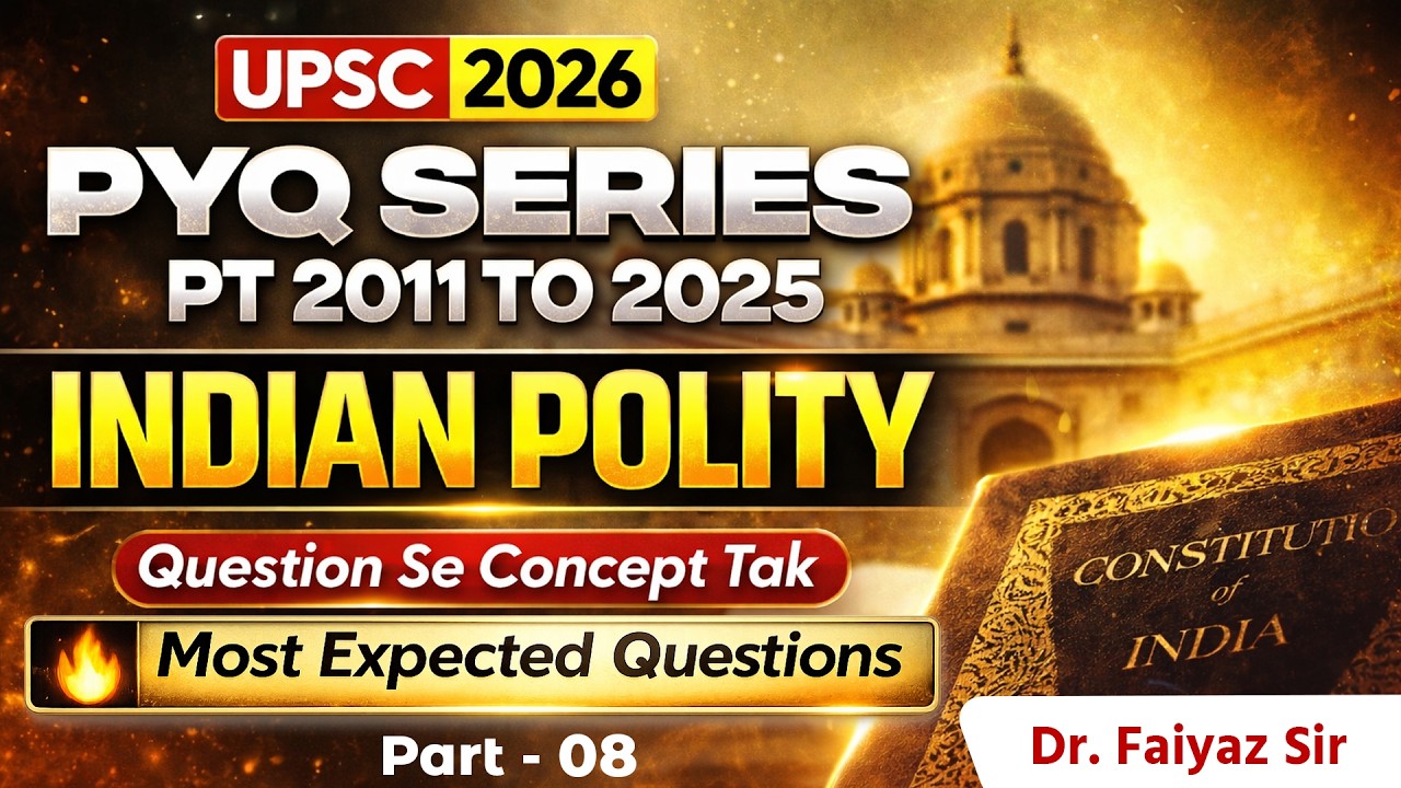 Indian Polity PYQ 2011–2025 | UPSC Prelims 2026 Most Expected Questions | Part-10