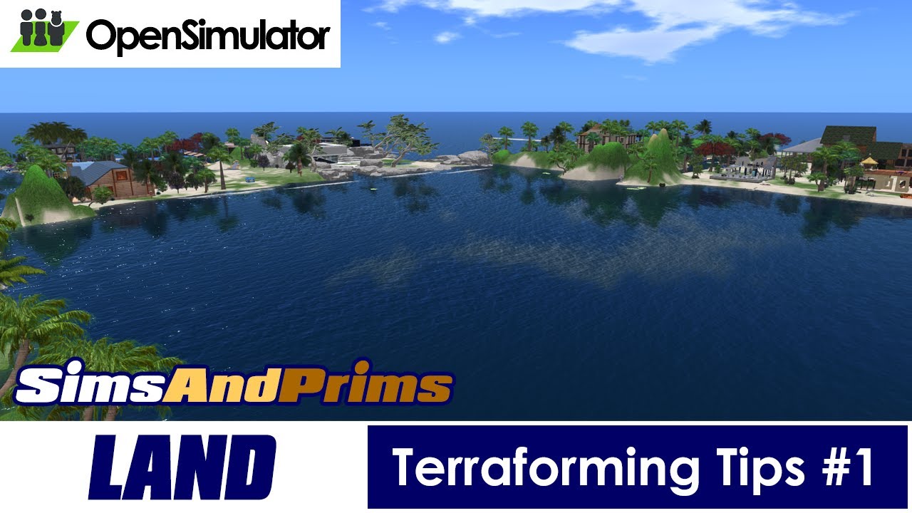 Terraforming Tips #1 | OpenSimulator