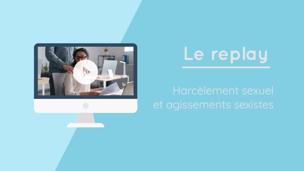 [Replay] Harcèlement sexuel et agissements sexistes
