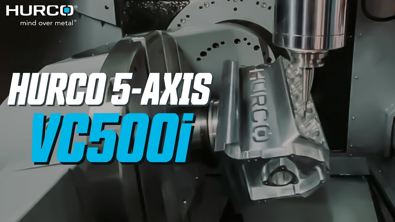 5-Axis CNC Machine - Hurco VC500i