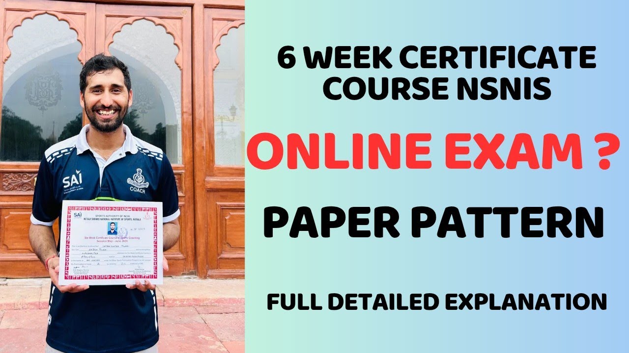 6 Week Certificate Course NSNIS, Online Class and exam Paper Pattern in All Discipline Games 2025-26