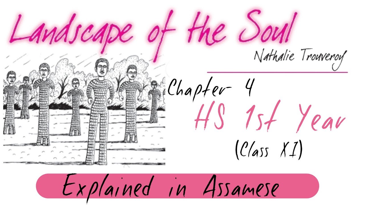 Landscape of the Soul | Class XI | Explained in Assamese | HS 1st year | AHSEC | You can learn