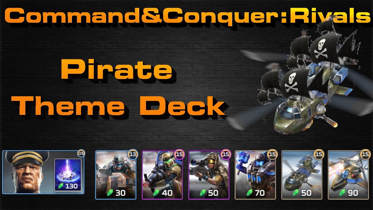 C&C Rivals: Pirate Themed Deck!