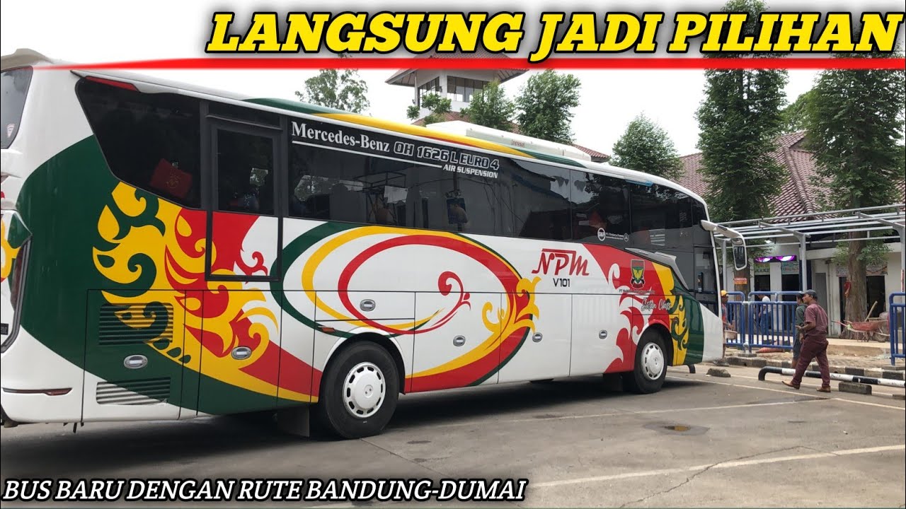 TAK BUTUH WAKTU LANGSUNG JADI PILIHAN !! BUS TERBARU NPM JETBUS 5 MHD BANDUNG-PEKANBARU-DUMAI