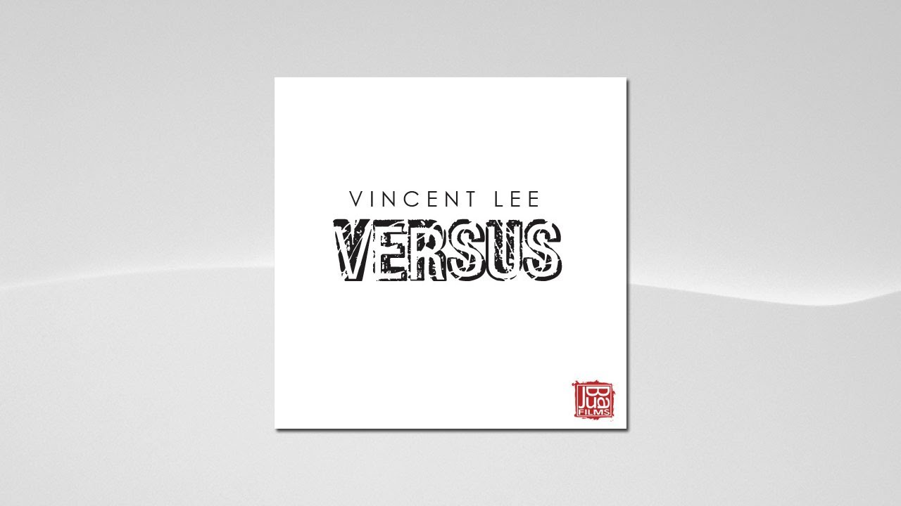 Vincent Lee - Versus