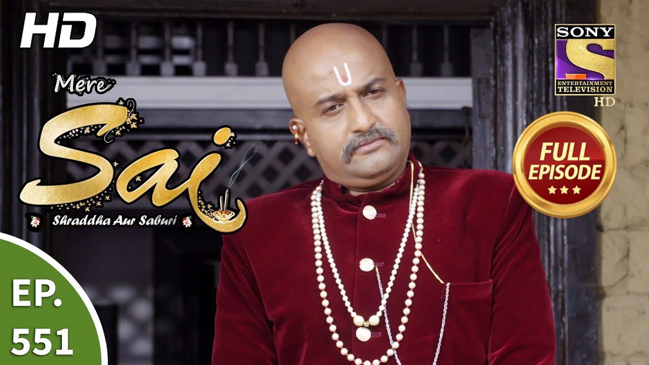 Mere Sai - Ep 551 - Full Episode - 4th November, 2019