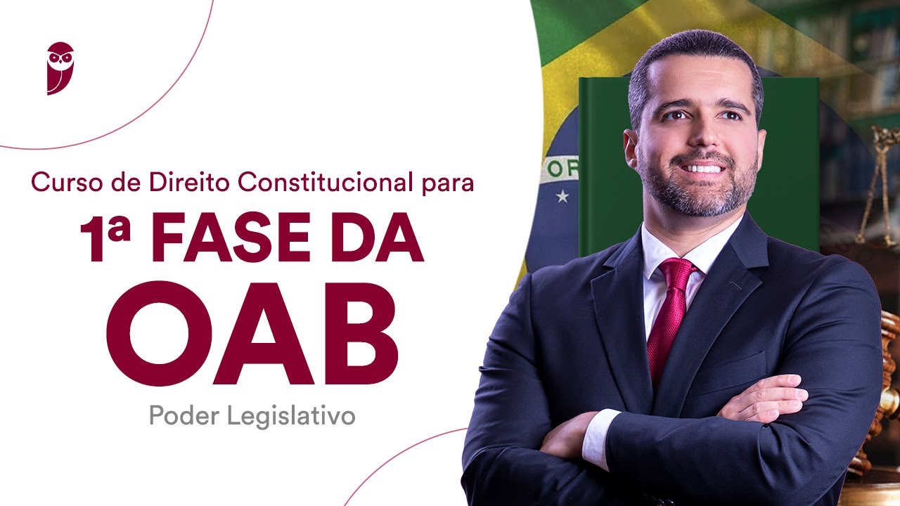 Poder Legislativo - Curso de Direito Constitucional para 1&ordf; Fase da OAB
