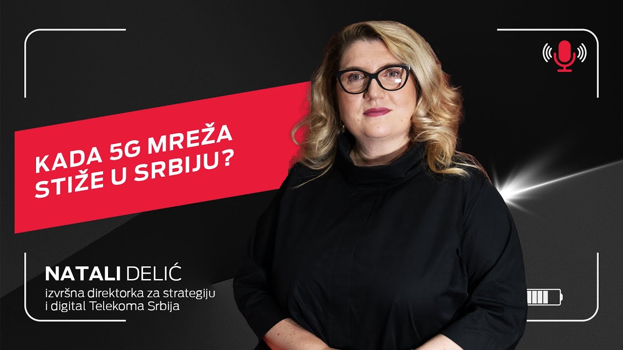 Kada 5G mreža stiže u Srbiju I Natali Delić I Telcast epizoda 31