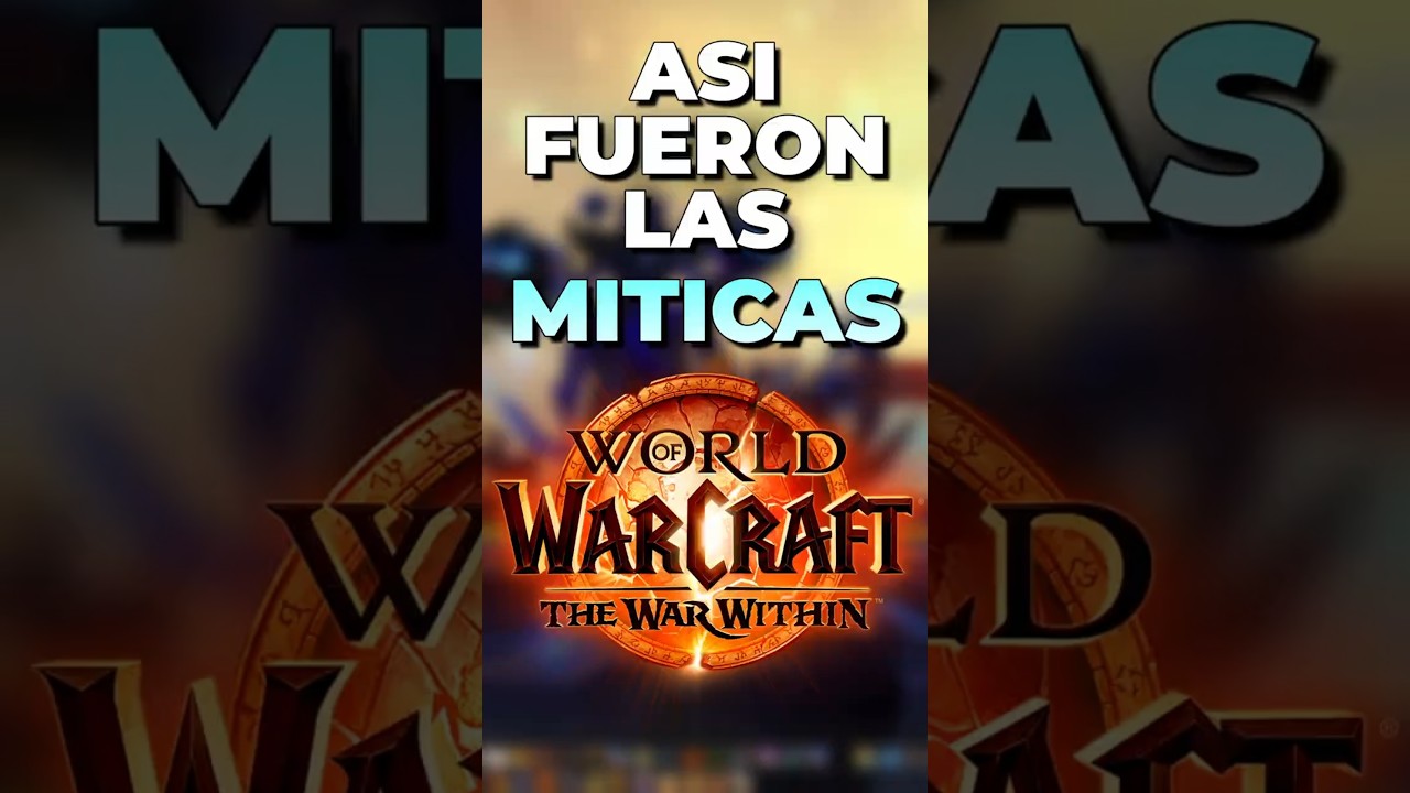 Como fueron las Miticas en The War Within #worldofwarcraft #mmorpg #jusohr