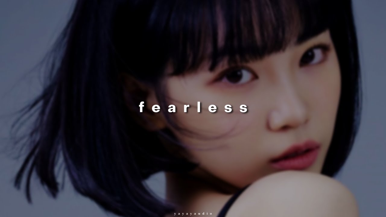 le sserafim - fearless ( 𝙨𝙡𝙤𝙬𝙚𝙙 & 𝙧𝙚𝙫𝙚𝙧𝙗 )