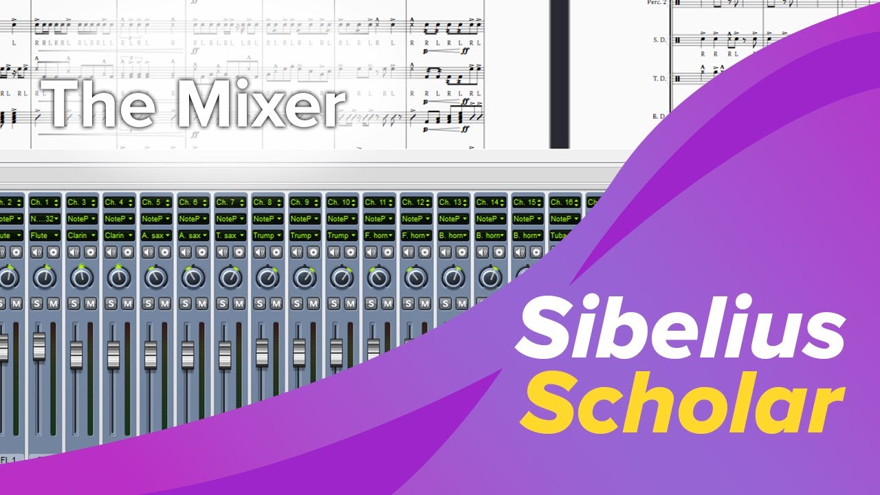 Sibelius Introduction to the Mixer - Sibelius Scholar