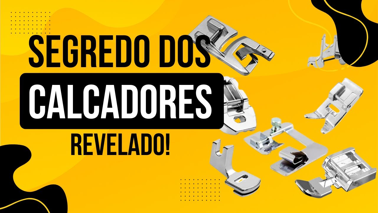 Descubra Qual Calcador Usar em Cada Tipo de Costura