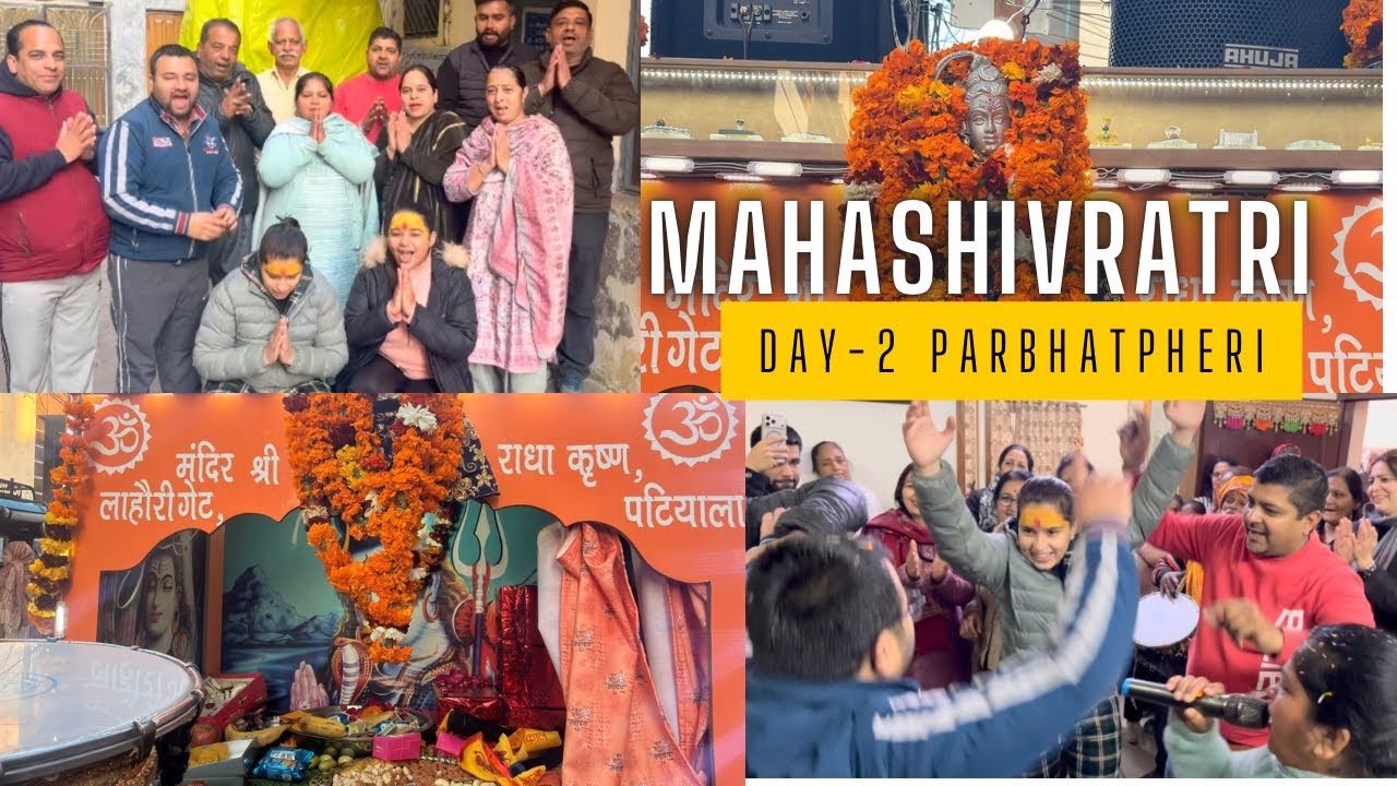Day-2 Of parbhatpheri | Mahashivratri biggest festival of patiala | bholenath ki shaadi