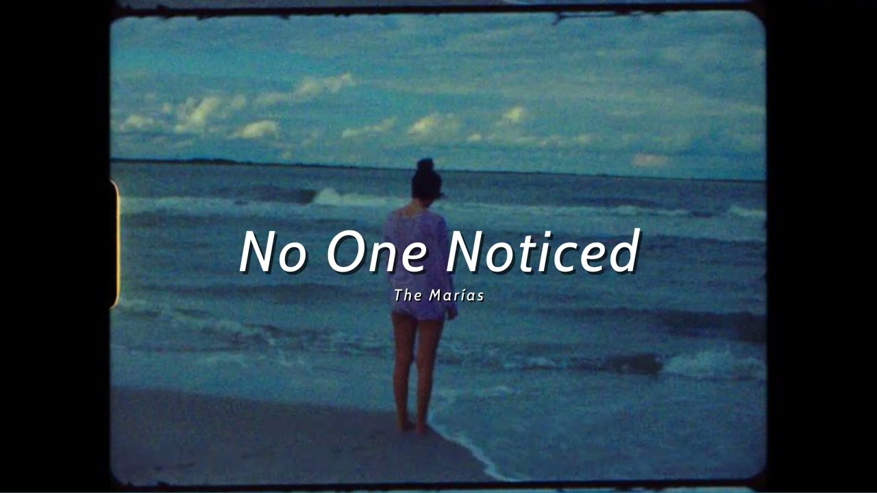 Vietsub | No One Noticed - The Mar&iacute;as | Lyrics Video