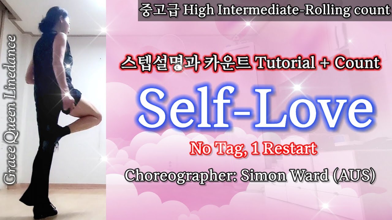 Self-Love/Linedance/Tutorial/High Intermediate - Rolling Count/    Choreographer: Simon Ward (AUS)