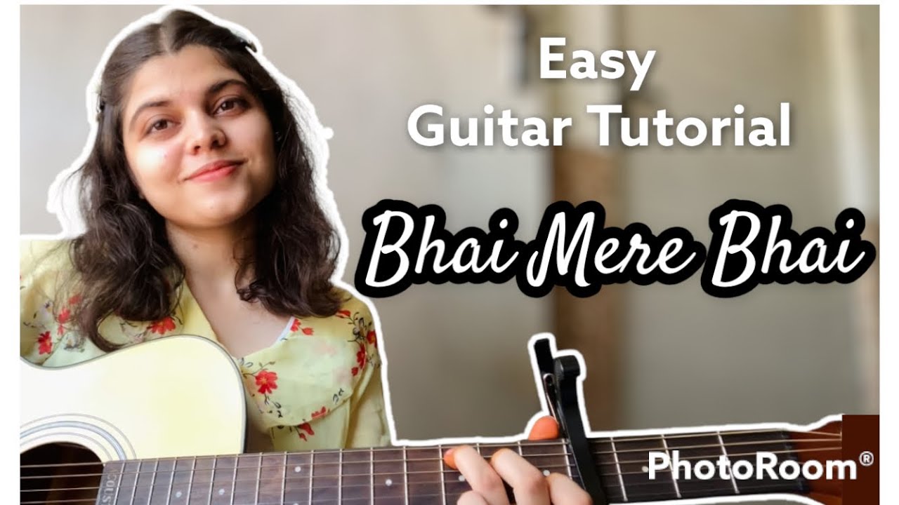 Bhai Mere Bhai | Guitar Tutorial by Divya Jangir |Easy tutorial for bigners
