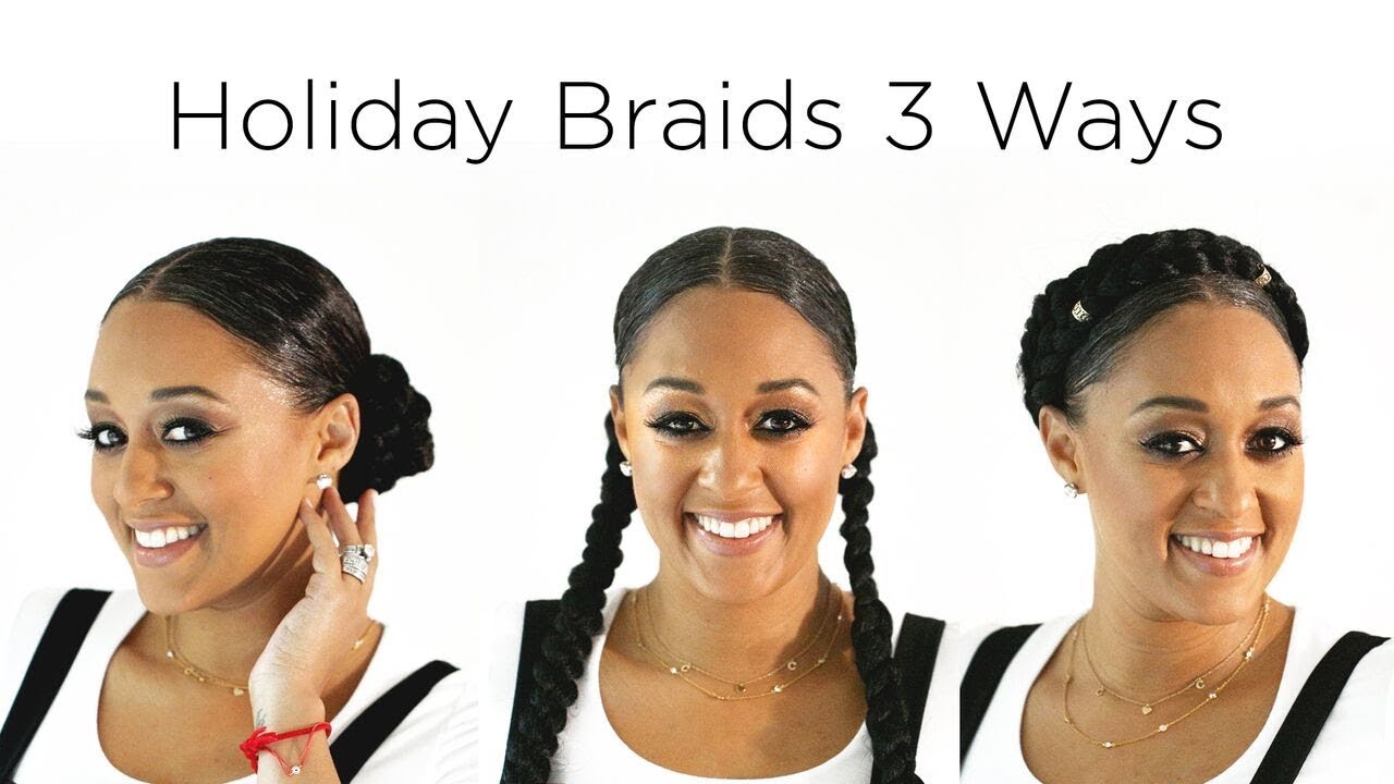 Tia Mowry's Holiday Hair - 3 Braided Hairstyles | Quick Fix
