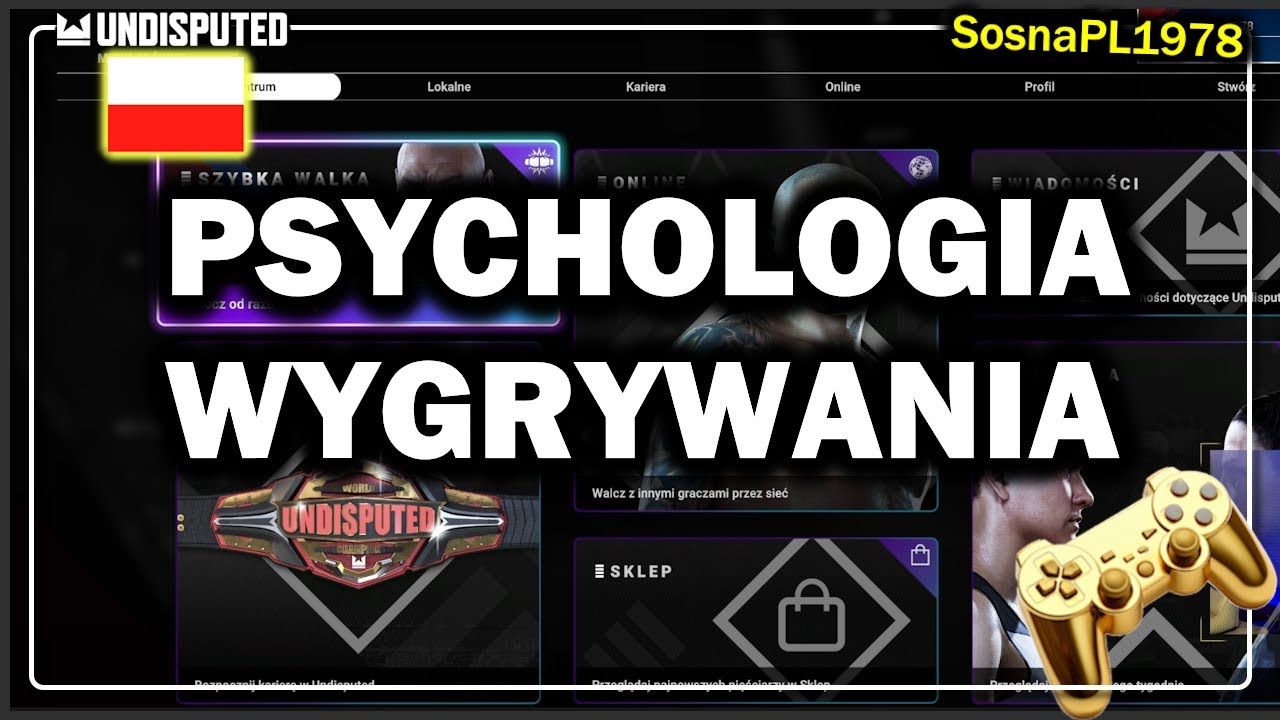 Podejście PSYCHOLOGICZNE do zwycięstw na UNDISPUTED. | SosnaPL | Gra bokserska.