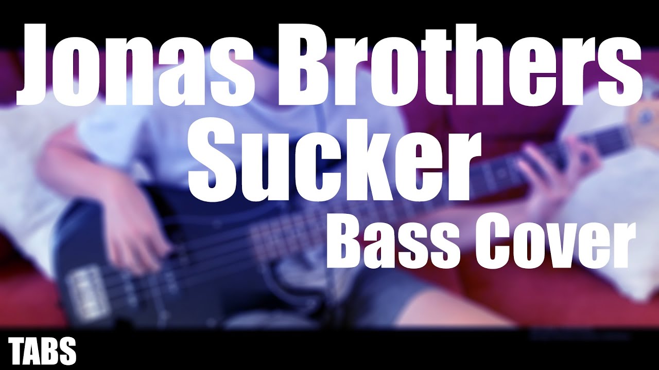 Jonas Brothers - Sucker Bass Cover with (+TABS)