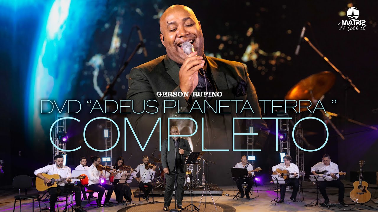 @Gerson Rufino -  DVD ADEUS PLANETA TERRA COM 10 LOUVORES INÉDITOS