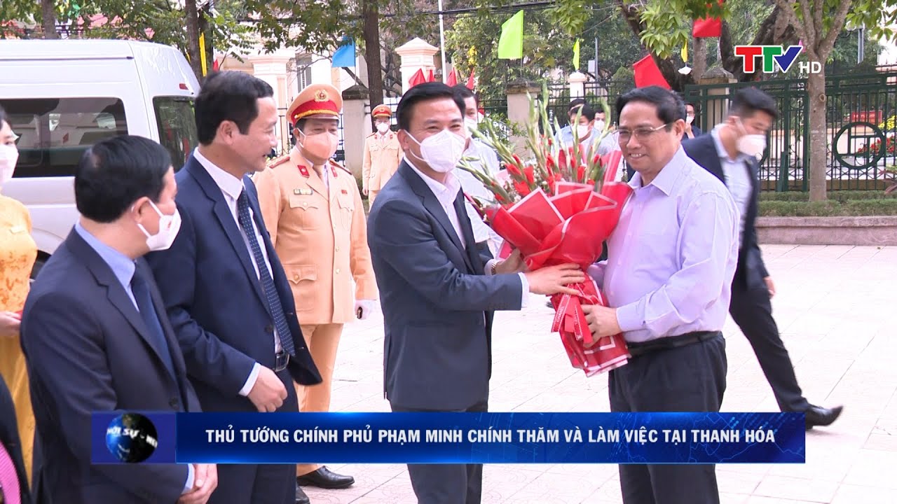 Thủ tướng Chính phủ Phạm Minh Chính thăm và làm việc tại Thanh Hóa | PTTH Thanh Hóa