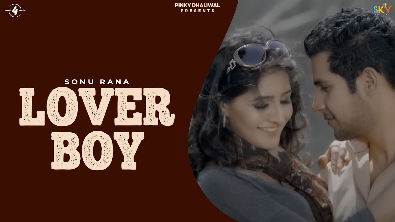 LOVER BOY - SONU RANA | Babu Ghuriana | R Guru | Latest Punjabi Songs 2015 @Mad4Music1