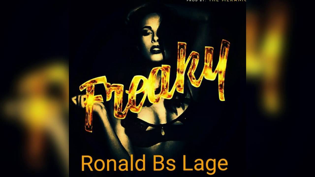 RONALD BS  - Freaky [ Remix ]