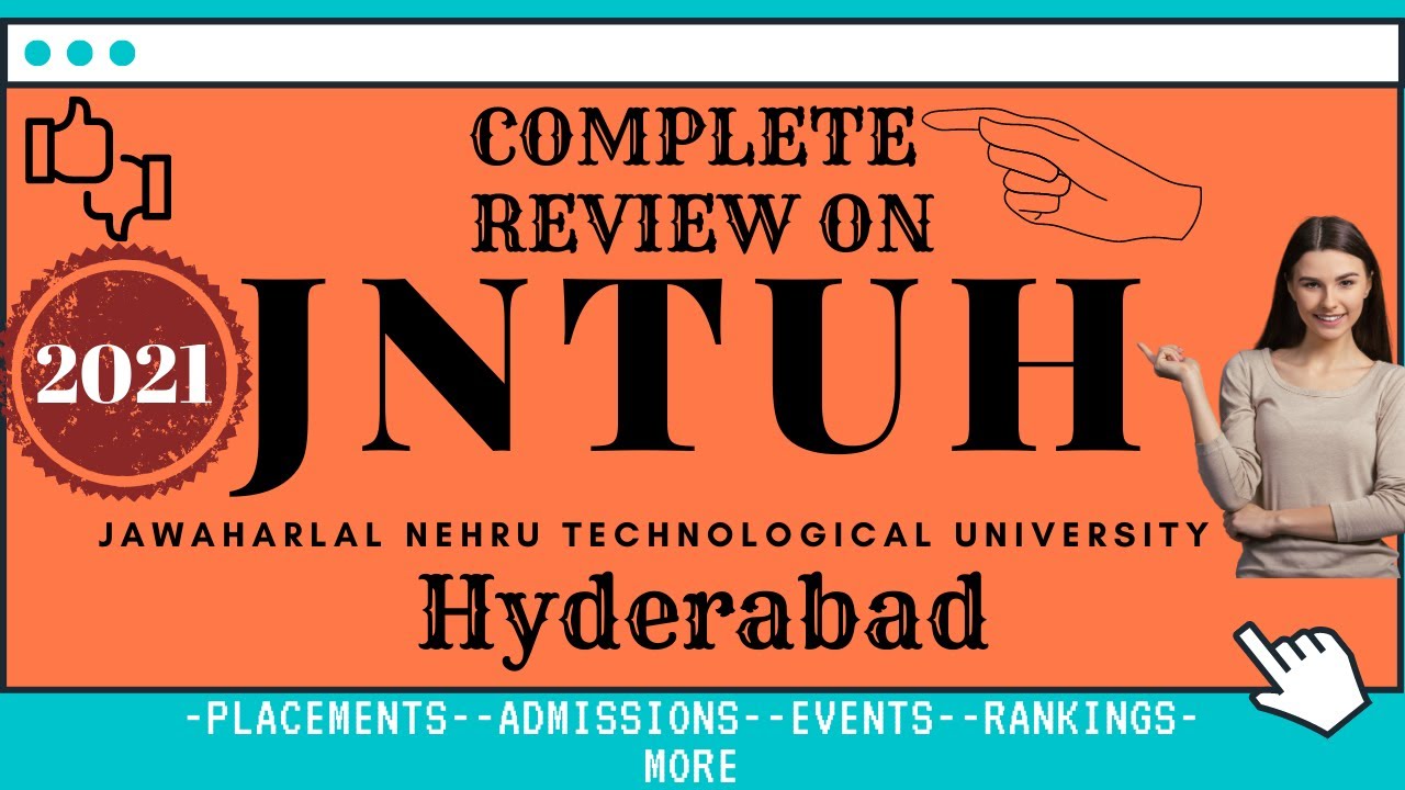 JNTUH | Jawaharlal Nehru Technological University | COMPLETE REVIEW | HYDERABAD | 2020 | 2021