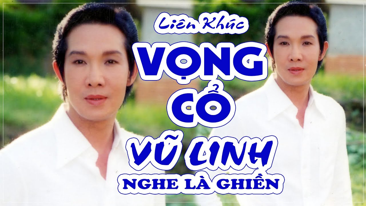 VŨ LINH - Tổng hợp VỌNG CỔ hay nhất (Phần 24) Tài Linh,  Ngọc Huyền,  Phượng Mai, Thanh Ngân...