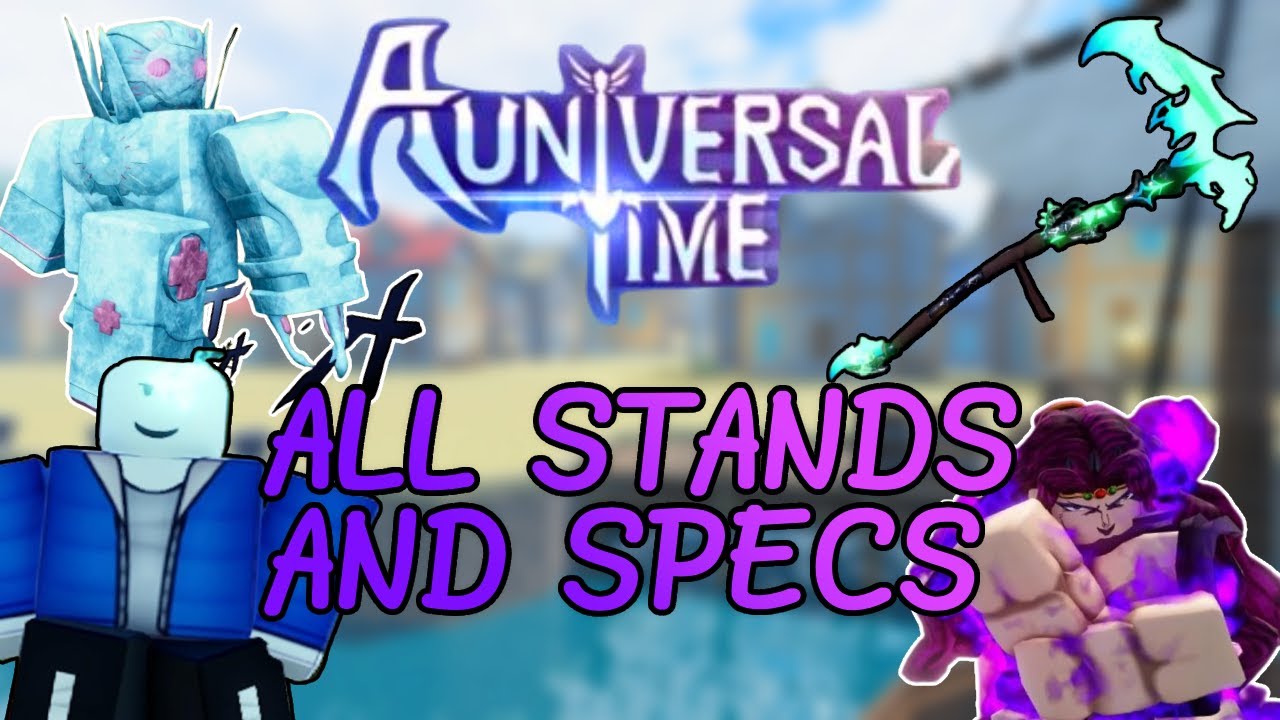 How To Obtain Every Stand/Spec in A Universal Time [AUT]
