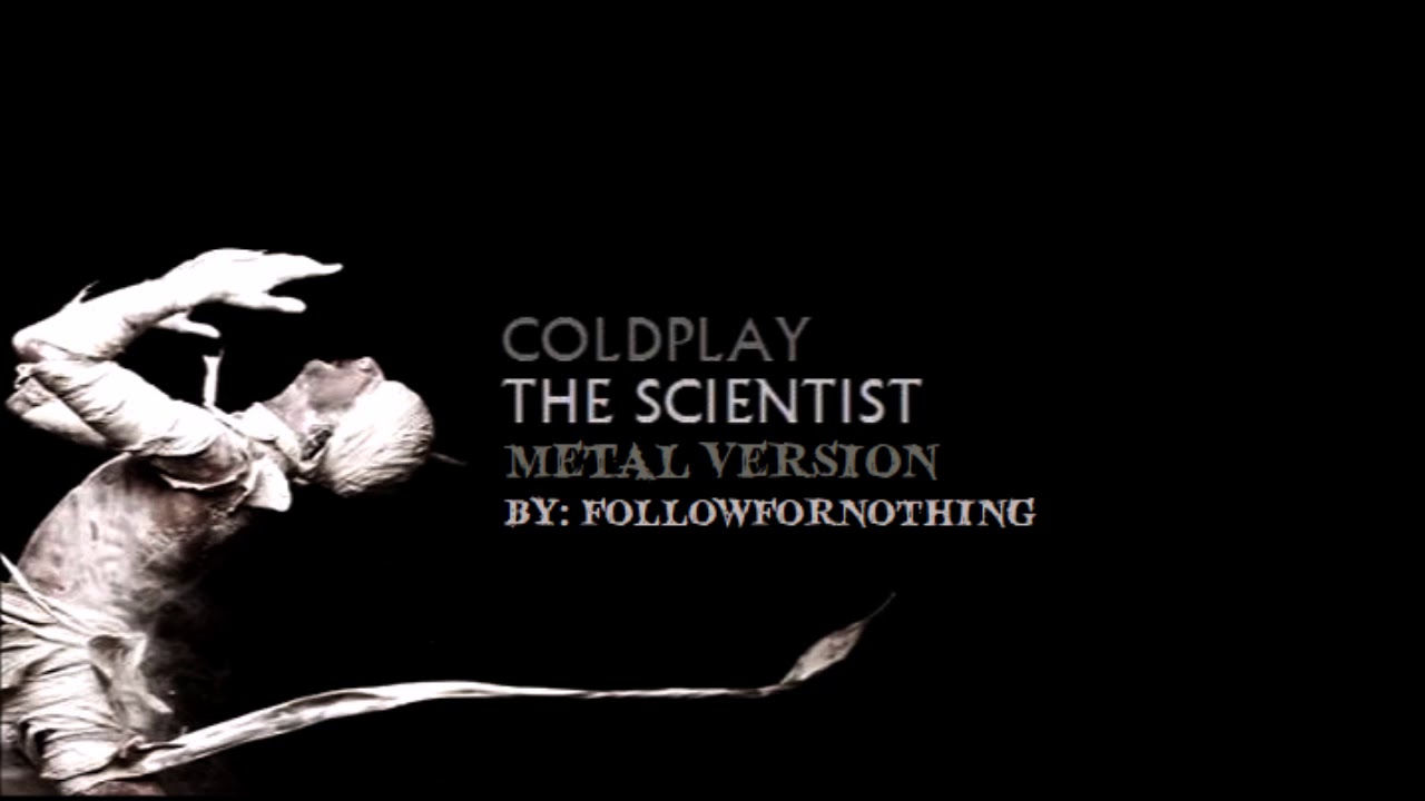 Coldplay - The Scientist (Metal Version)