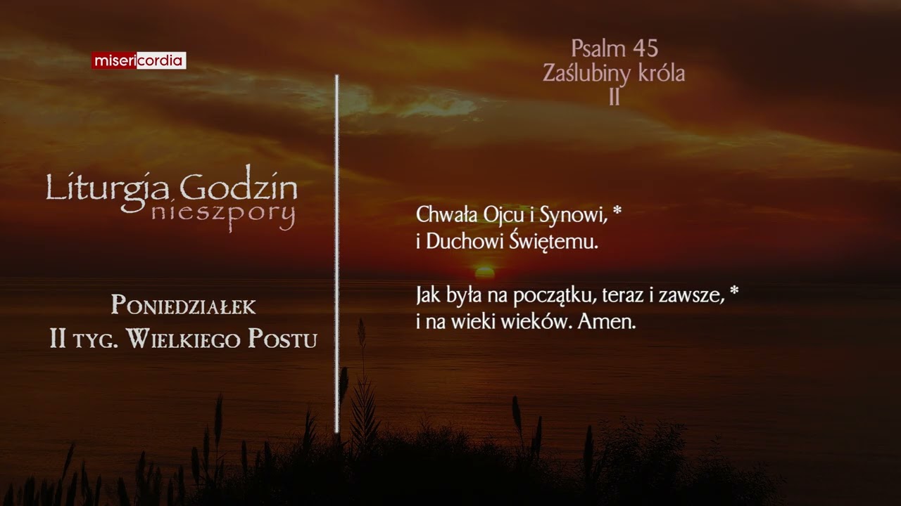 Liturgia Godzin | Nieszpory | Poniedziałek, II tyg. Wielkiego Postu